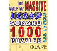 The Massive Book of Jigsaw Sudoku: 1000 puzzles: Volume 1