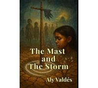 The Mast and The Storm: The Cartography of Silence.