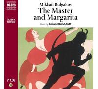 The Master and Margarita (Modern Classics): Written by Mikhail Bulgakov, 2009 Edition, (Unabridged) Publisher: Naxos AudioBooks [Audio CD]
