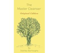 The Master Cleanser: With Special Needs and Problems by Stanley Burroughs (2013-06-24)