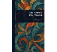 The Master Craftsman