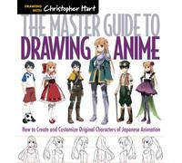 The Master Guide to Drawing Anime : How to Draw Original Characters from Simple Templates