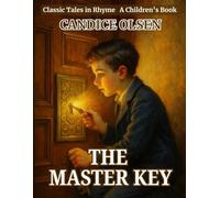The Master Key: Classic Tales in Rhyme