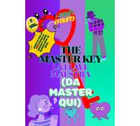 The Master Key-Second chapter: Second (THE MASTER KEY VOLUMENS)