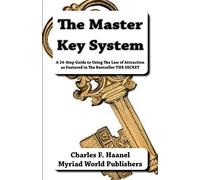 The Master Key System: A 24-Step Guide to Using The Law of Attraction as Featured in The Bestseller THE SECRET
