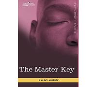 The Master Key: The Art of Mental Discipline