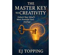 The Master Key to Creativity