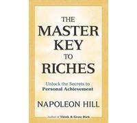 The Master Key to Riches: Unlock the Secrets to Personal Achievement (Dover Empower Your Life)