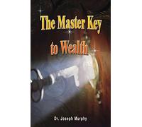 The Master Key to Wealth