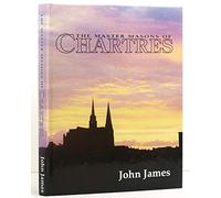 The Master Masons of Chartres