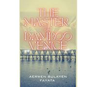 The Master of Bamboo Venice: A Dark Vampire Harem Romance in a Tropical Haven
