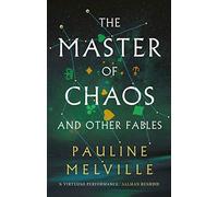 The Master of Chaos and Other Fables | Hardback
