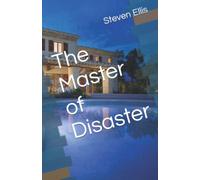 The Master of Disaster