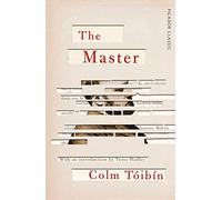 The Master: Shortlisted for the Man Booker Prize: 73 (Picador Classic, 73)