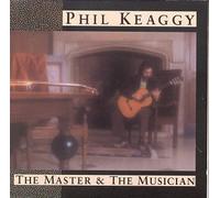The Master & The Musician by Phil Keaggy