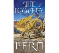 The Masterharper Of Pern: (Dragonriders of Pern: 15): an outstanding and awe-inspiring epic fantasy from one of the most influential fantasy and SF novelists of her generation (The Dragon Books)