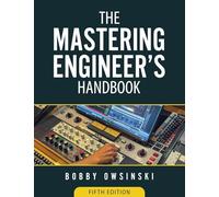 The Mastering Engineer's Handbook 5th Edition