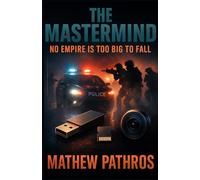 THE MASTERMIND: NO EMPIRE IS TOO BIG TO FALL