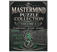 The Mastermind Puzzle Collection: Volume 2: Brain Games for Seniors: 90 Large Print Word Search, Mazes & Sudoku Puzzles