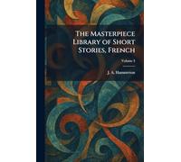 The Masterpiece Library of Short Stories, French