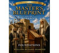 The Master's Blueprint: Foundation- Workbook