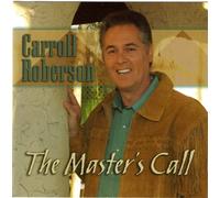 The Master's Call by Carroll Roberson (2006-08-02)