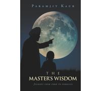 The Master's Wisdom: Journey from form to formless