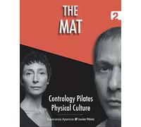 The Mat: 2 (Contrology Pilates Physical Culture)