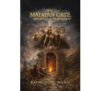 The Matapan Gate: Return of the Spartans: TWO (The Lost Portal)