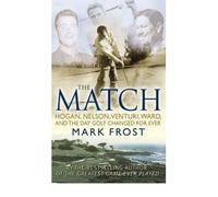[ The Match ] By Frost, Mark ( Author ) Jul-2008 [ Paperback ] The Match