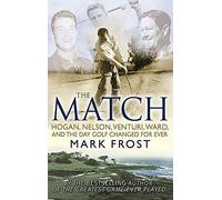 The Match by Mark Frost (2008-08-01)