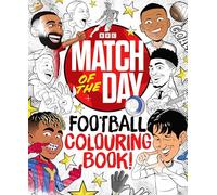 The Match of the Day Football Colouring Book