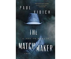 The Matchmaker: A Spy in Berlin