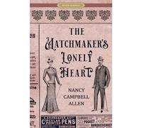 The Matchmaker's Lonely Heart (Proper Romance Victorian)