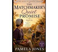 The Matchmaker's Quiet Promise (THE BRIDES OF PARADISE VALLEY)