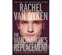 The Matchmaker's Replacement: 2 (Wingmen Inc., 2)