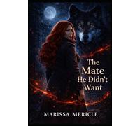 The Mate He Didn't Want (Wolves of Eldertide)