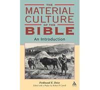 The Material Culture of the Bible: An Introduction: 70 (Biblical Seminar)