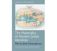 The Materiality of Ancient Greek Identities, 9th to 2nd Centuries BCE