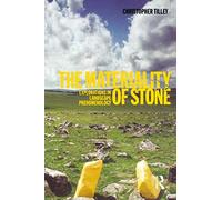The Materiality of Stone: Explorations in Landscape Phenomenology