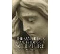 The Materials and Methods of Sculpture