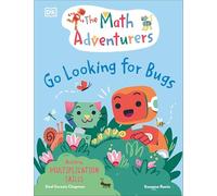 The Math Adventurers: Go Looking for Bugs: Building Multiplication Skills