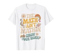 The Math Aint Mathin Your Work Pastel Retro Meme T-Shirt