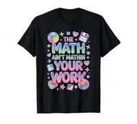 The Math Aint Mathin Your Work Pastel Retro Meme T-Shirt