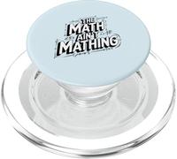 The Math Ain't Mathing Logical Fail Joke Modern Slang Humor PopSockets PopGrip for MagSafe