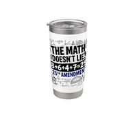 The Math Doesn't Lie 86 + 47 = 25th Amendment Stainless Steel Insulated Tumbler