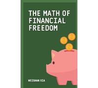 The Math of Financial Freedom