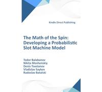 The Math of the Spin: Developing a Probabilistic Slot Machine Model