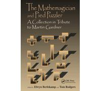The Mathemagician and Pied Puzzler: A Collection in Tribute to Martin Gardner