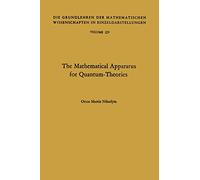 The Mathematical Apparatus for Quantum-Theories: Based on the Theory of Boolean Lattices: 129 (Grundlehren der mathematischen Wissenschaften, 129)